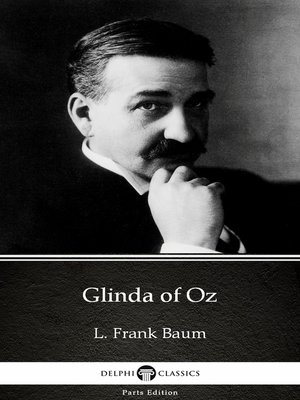 cover image of Glinda of Oz by L. Frank Baum--Delphi Classics (Illustrated)